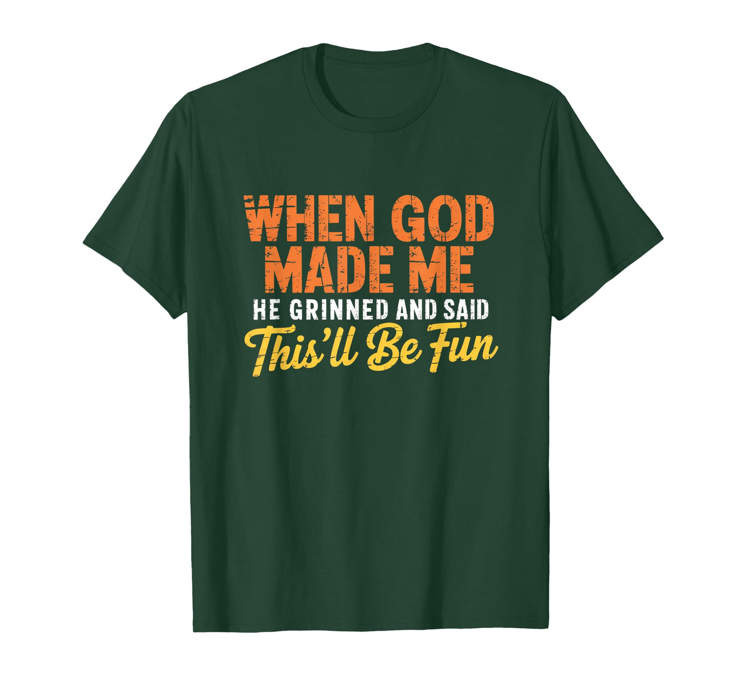 When God Assembled Me He Grinned and Said funny Sarcastic T-Shirt