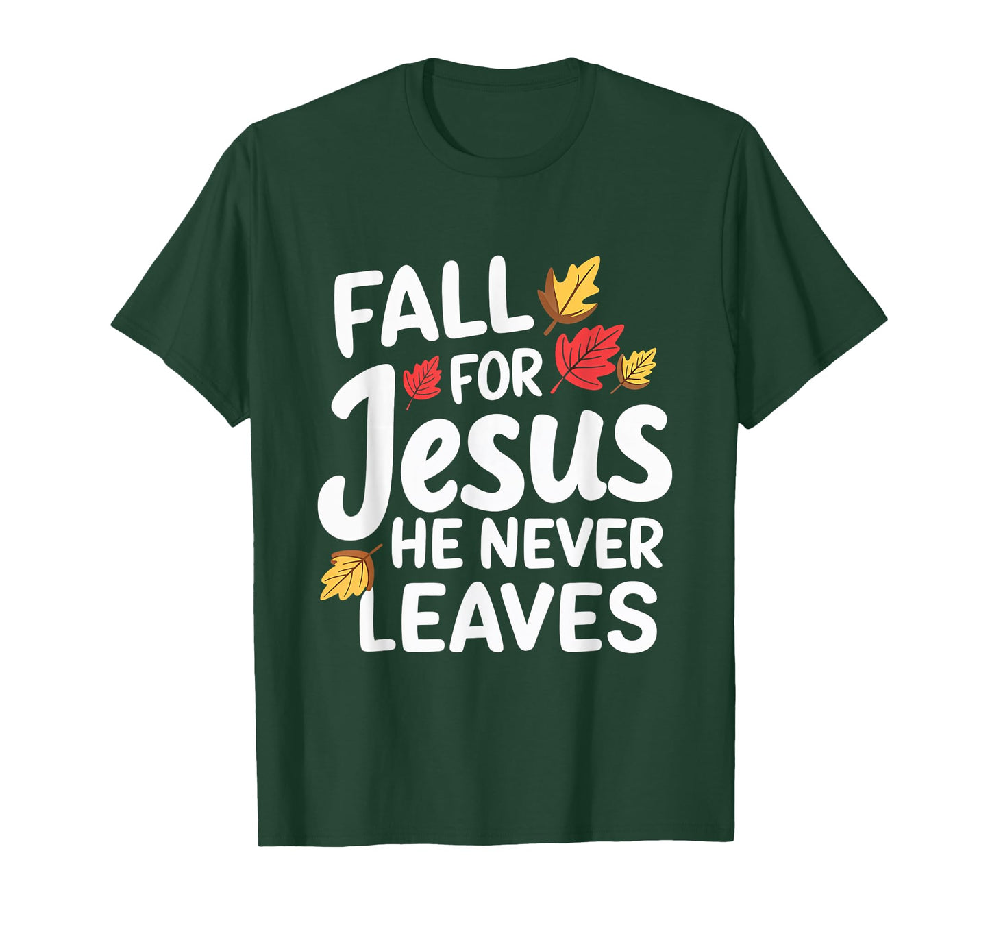 Fall For Jesus Christian Faith Fall Leaves Religion T-Shirt