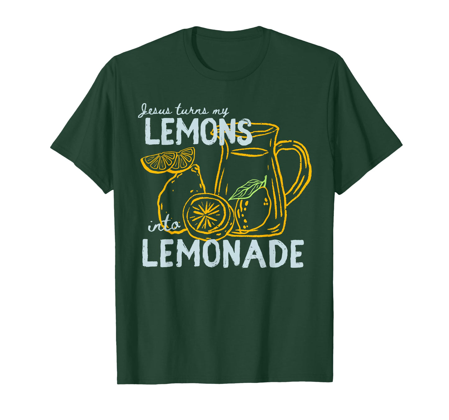 Jesus Turns My Lemons into Lemonade Christian God Faith T-Shirt