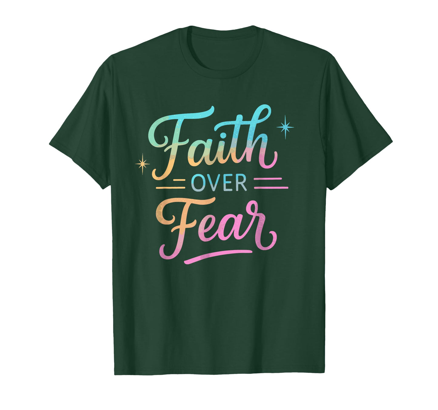 Faith Over Fear Inspirational Christian Quote T-Shirt