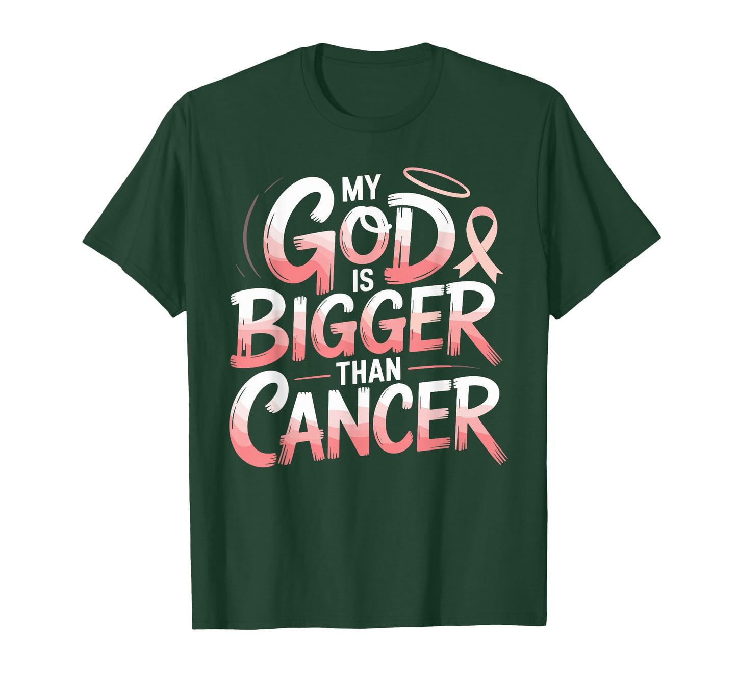 My God is Bigger Than Cancer Faith Hope Strength T-Shirt