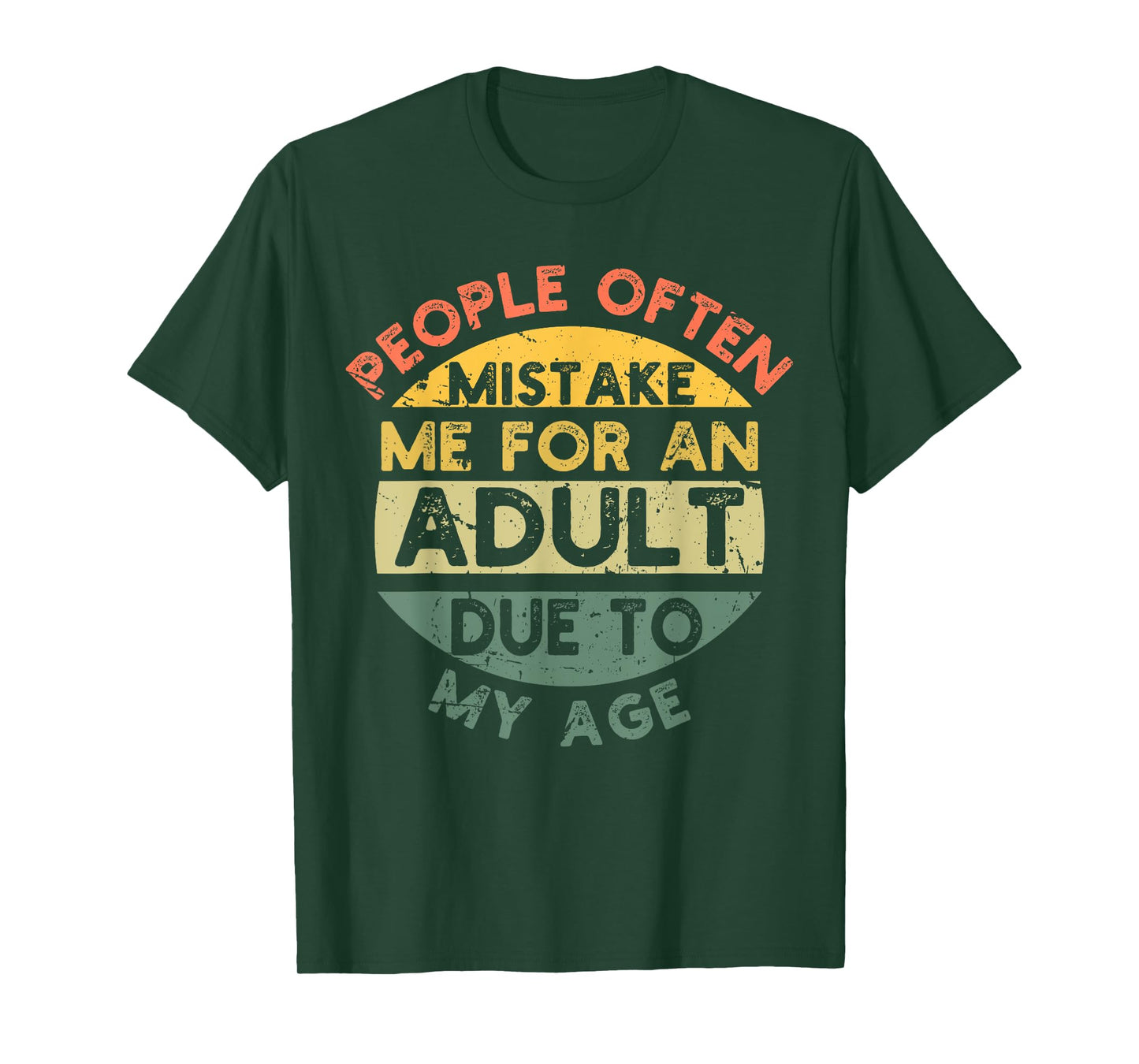 People Often Mistake Me For An Adult Due To My Age T-Shirt