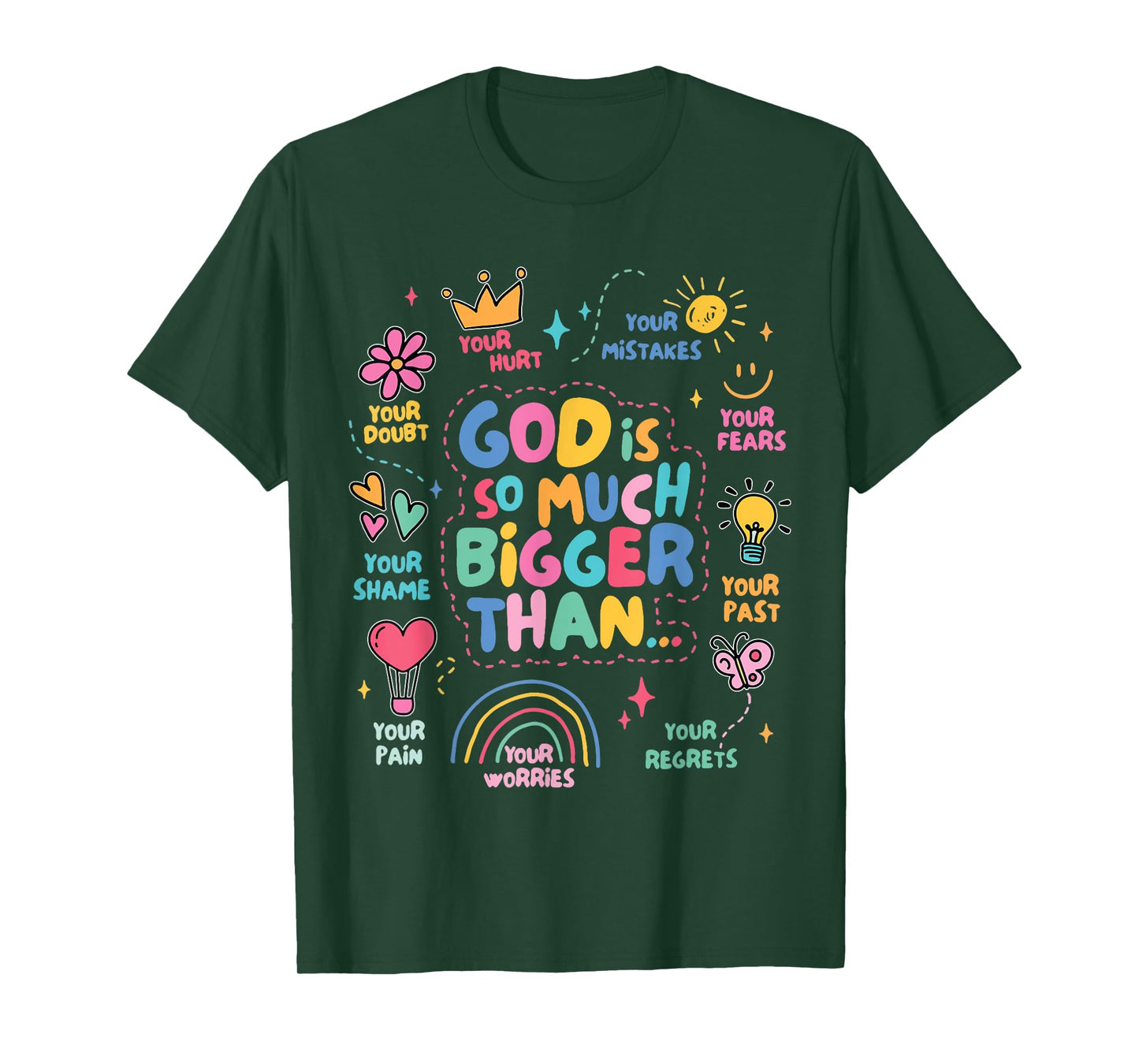 God Is So Much Bigger Than, Faith Christian Inspirational T-Shirt