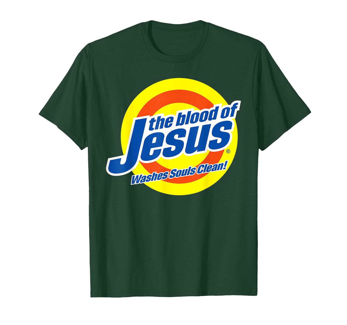 Blood of Jesus Christ - Funny, Cute Faith-Based Christian T-Shirt