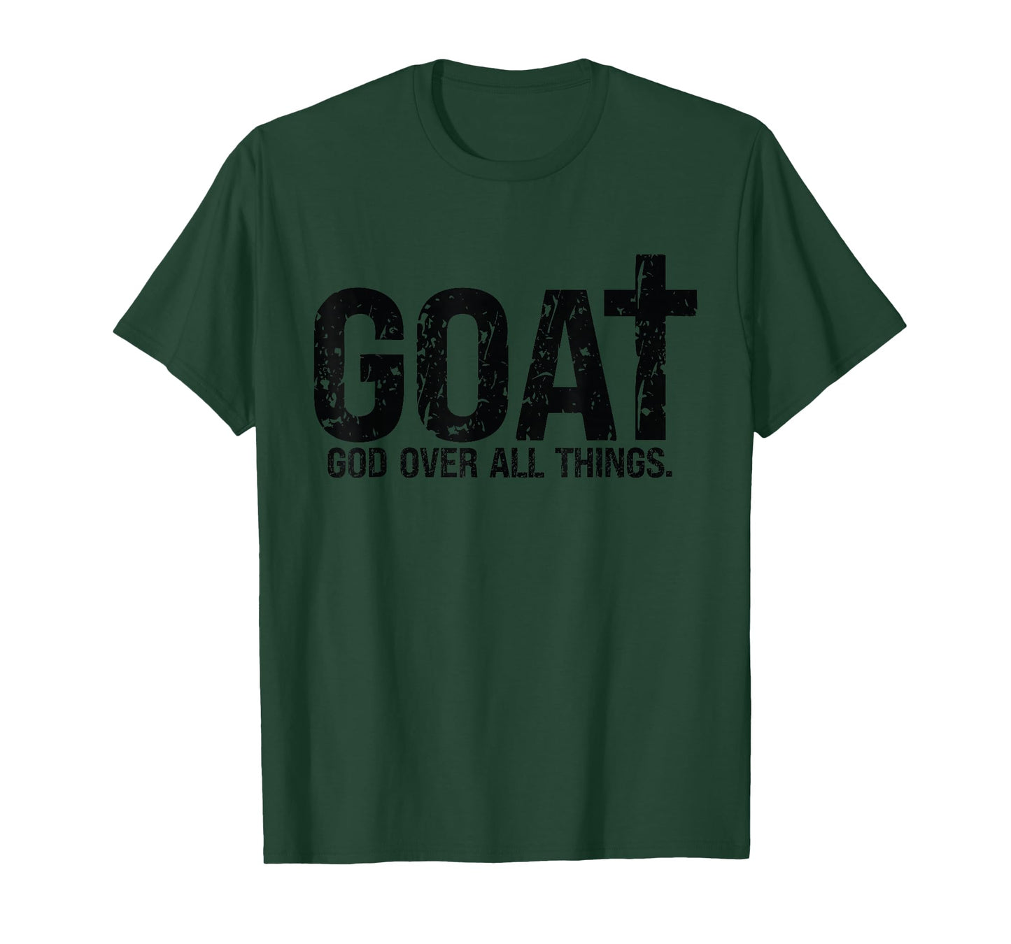 God Over All Things Christian Faith - Bible Verse Religious T-Shirt