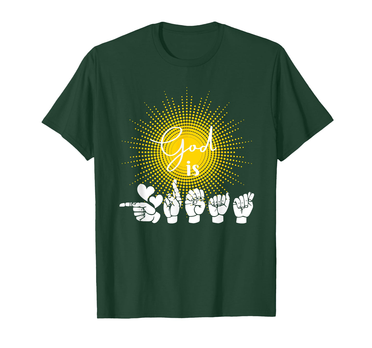 "God is Great" In ASL | American Sign Language T-Shirt