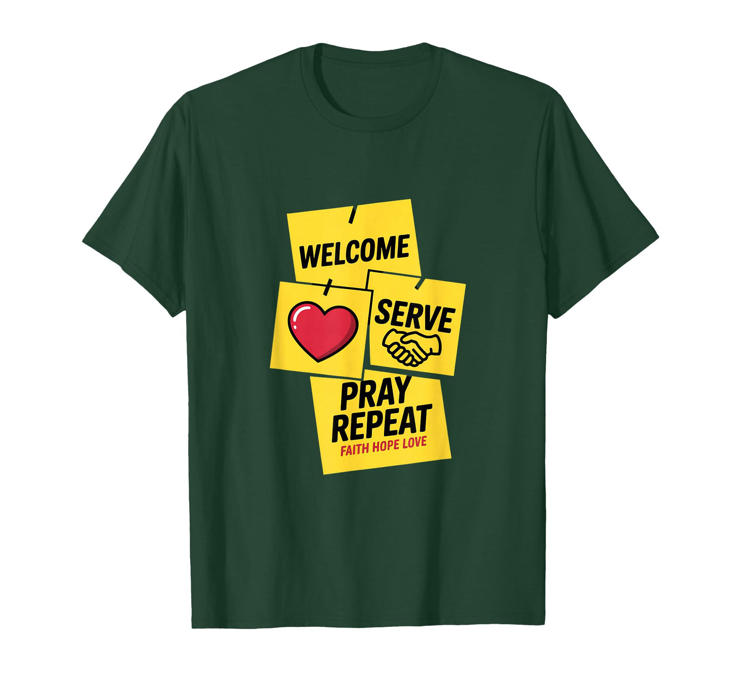 Welcome Serve Pray Repeat Faith Hope Love Church T-Shirt