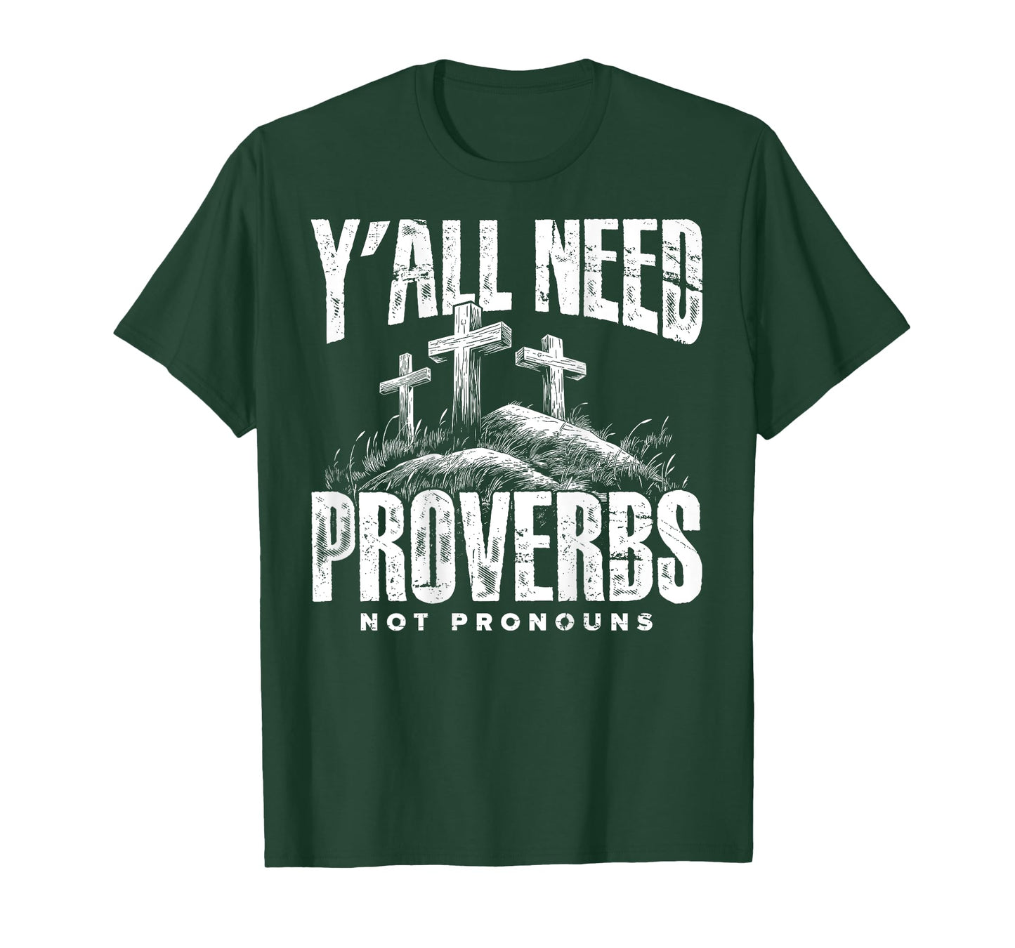 (On Back) Y'all Need Proverbs Not Pronouns Retro Sayin Quote T-Shirt