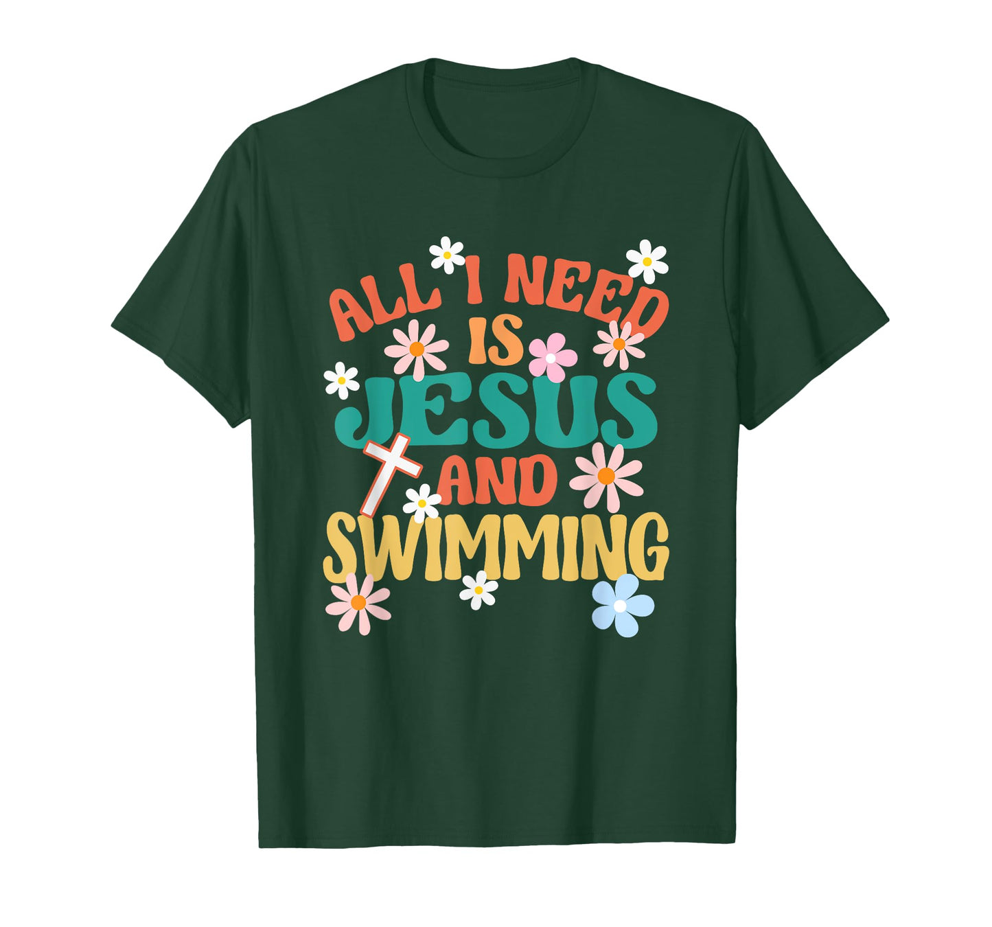 Religious Swimmer All I Need Is Jesus And Swimming T-Shirt