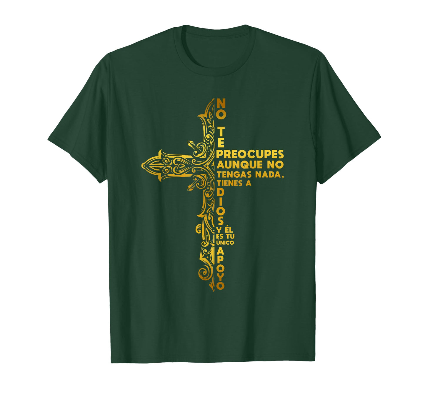 NO TE PREOCUPES, DIOS ES TU APOYO. DISEÑO CRUZ T-Shirt
