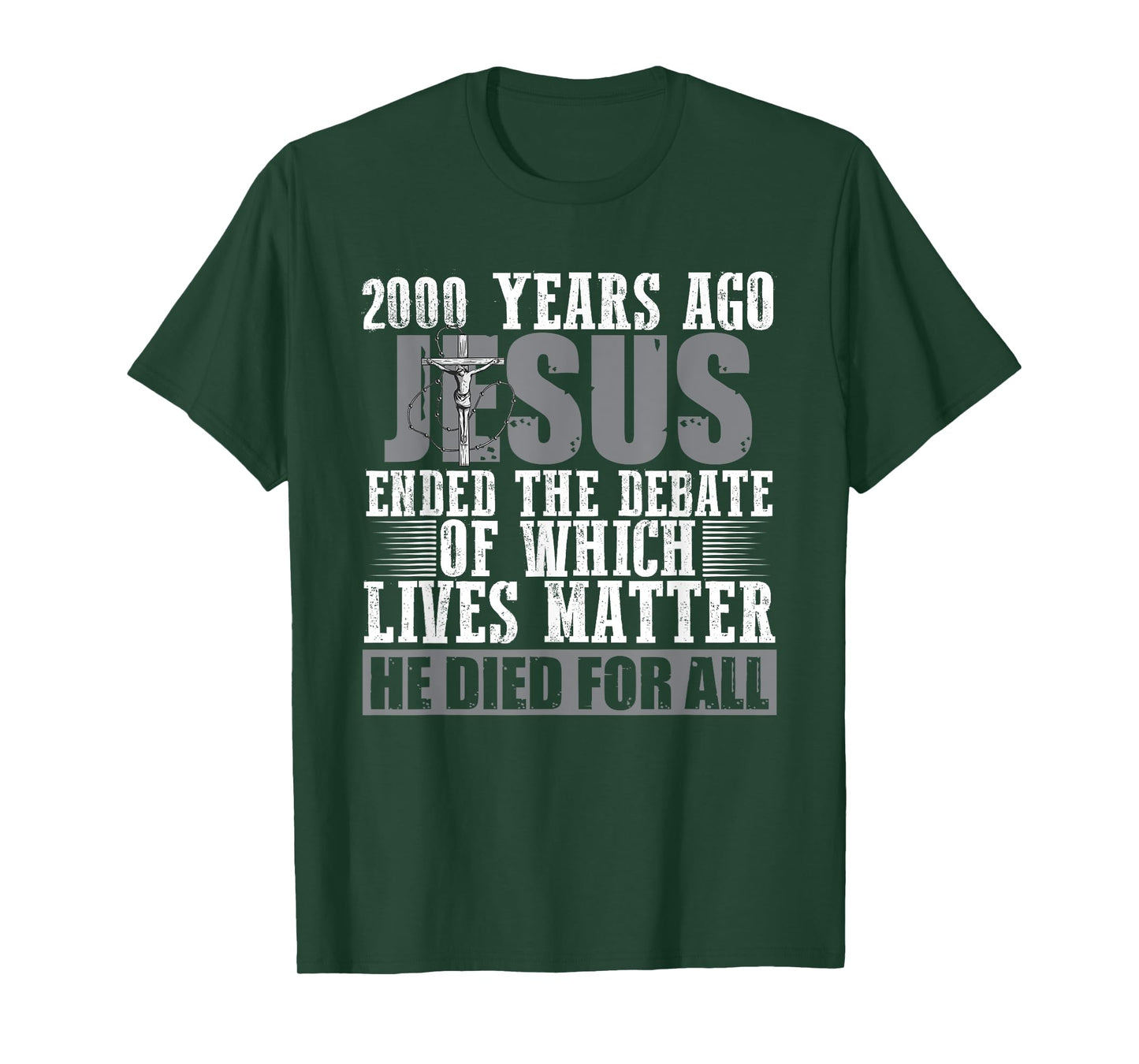 2000 Years Ago Jesus Ended the Debate - Christian Believe T-Shirt