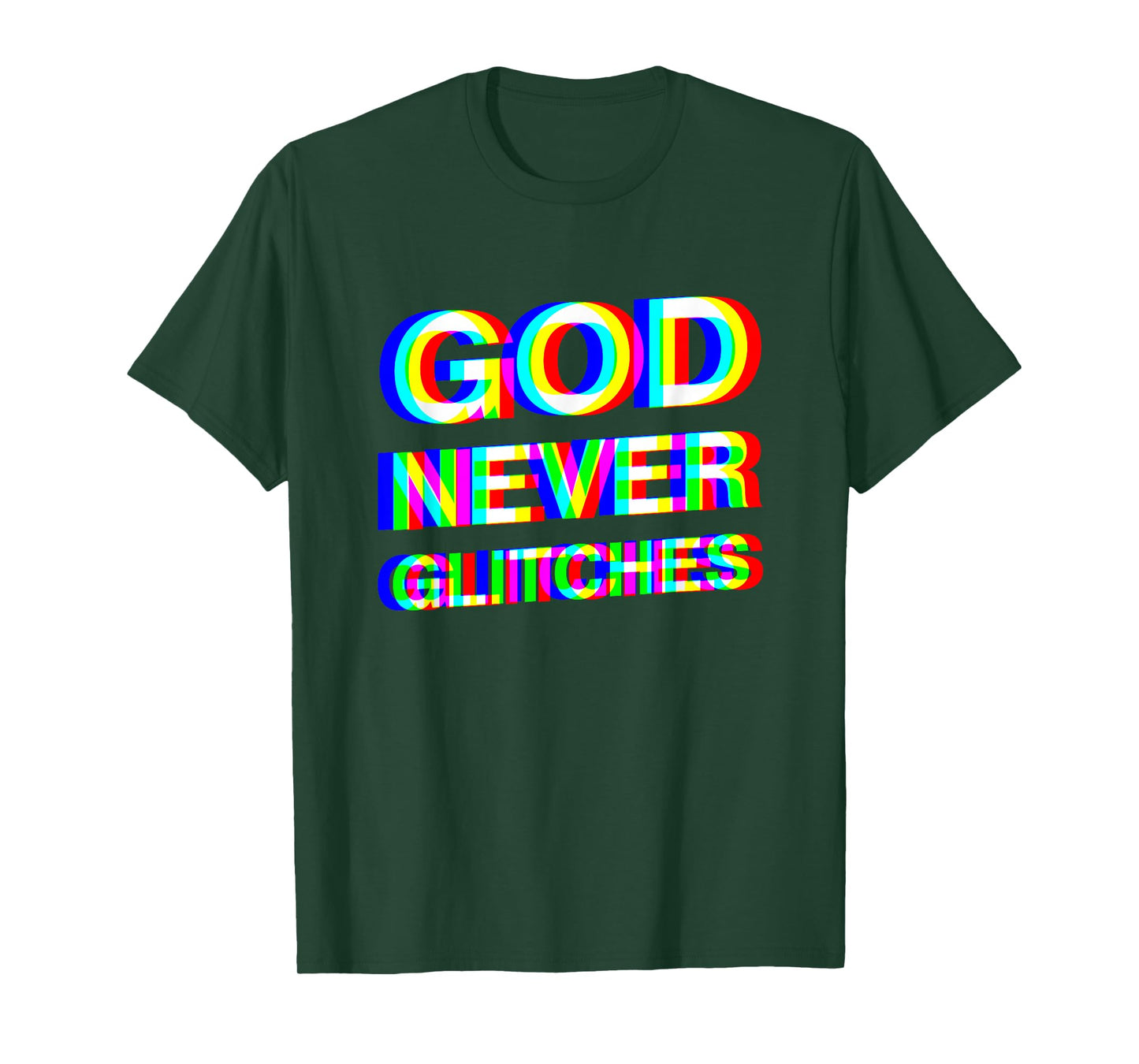 God Never Glitches Christian EDM T-Shirt