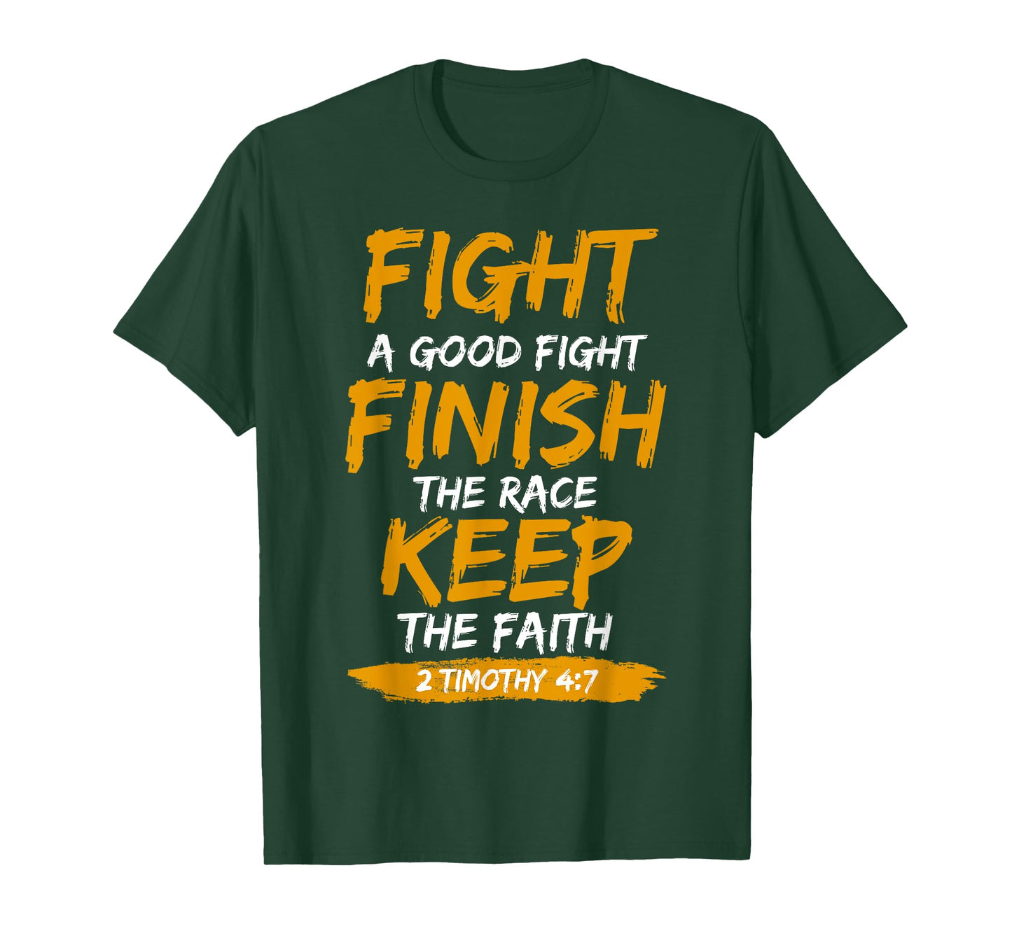 Fight A Good Fight 2 Timothy 4:7 Christian Faith T-Shirt