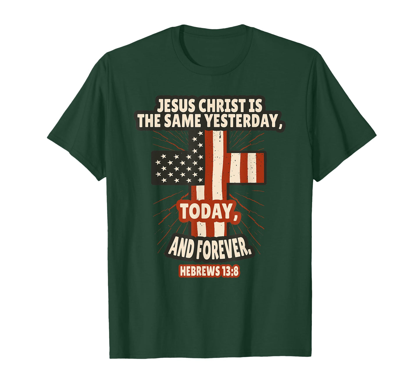 Hebrews 13:8 Bible Verses Scripture T-Shirt
