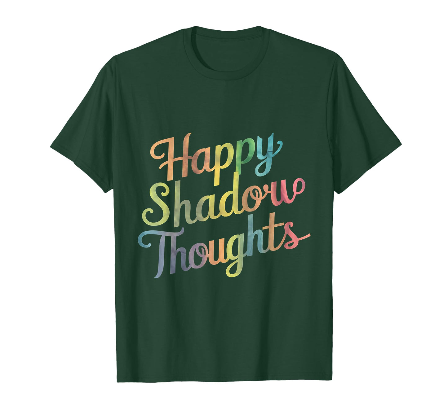 Happy Shadow Thoughts, Funny Design Quote T-Shirt