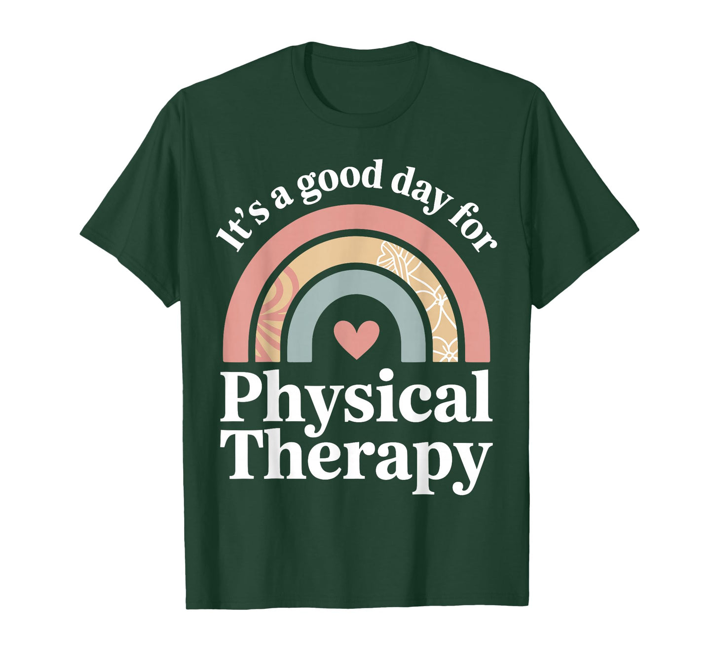 It's A Good Day for Physical Therapy Cute Pediatric PT Pride T-Shirt