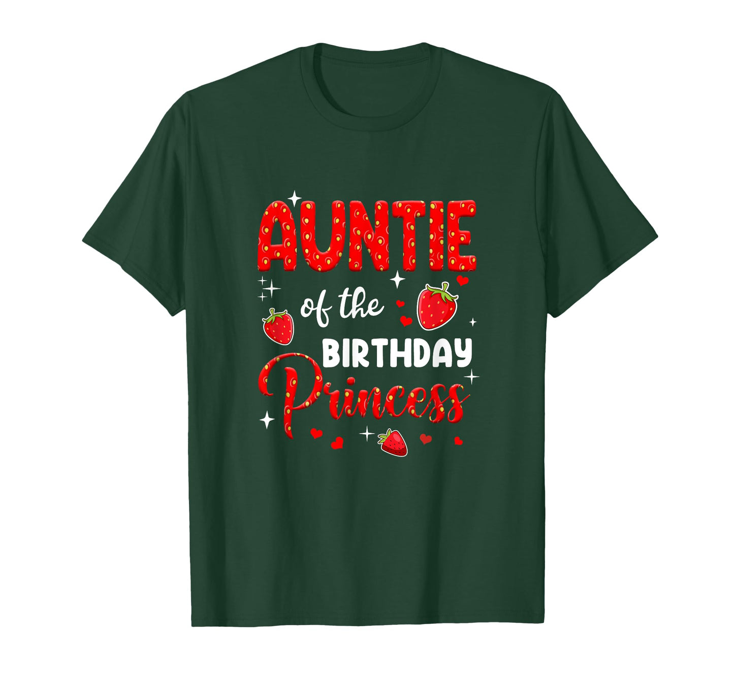 Auntie Of The Birthday Princess Strawberry Theme Bday Party T-Shirt