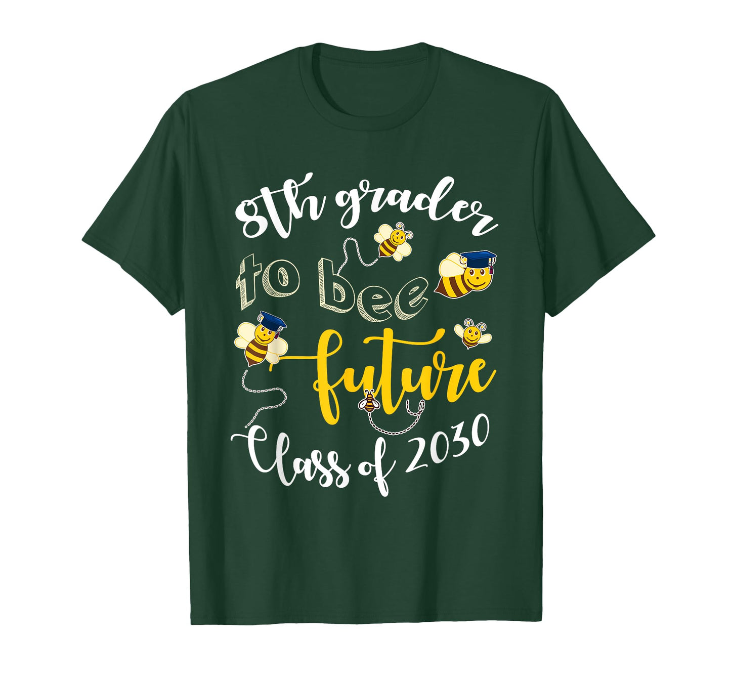 8th Grader To Bee Future Class Of 2030 First Day 8th Grade T-Shirt