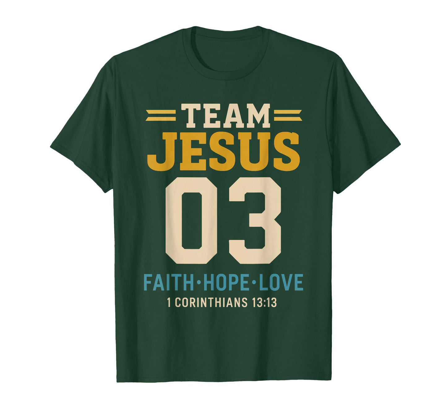 Christian - Team Jesus 03 Faith Hope Love T-Shirt