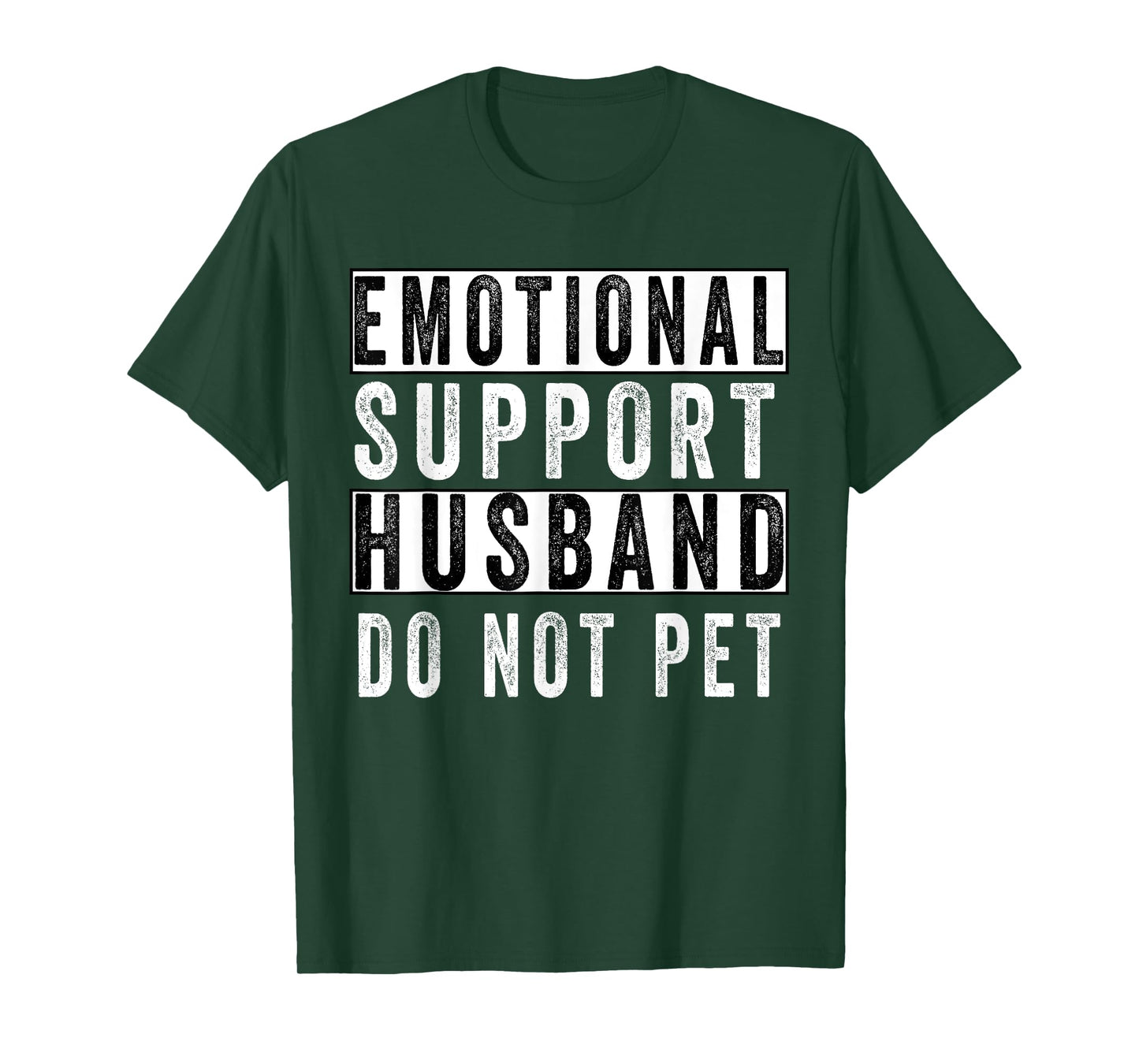 Funny Do Not Pet Emotional Support Husband T-Shirt