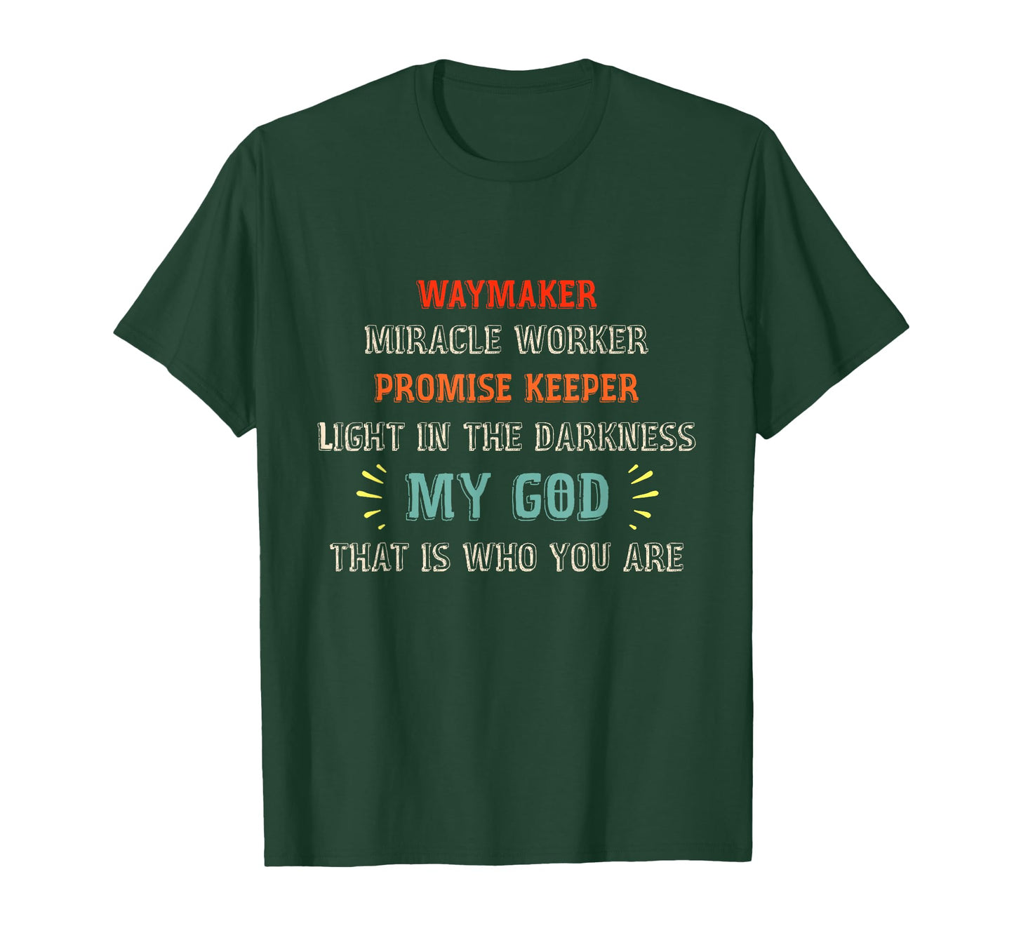 Waymaker Miracle Worker Promise Keeper John 3:16 - Christian T-Shirt
