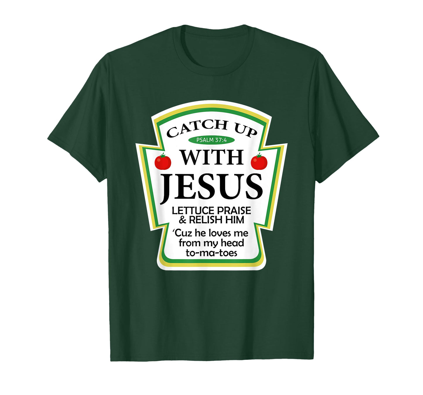 Catch Up With Jesus Ketchup Hoodie Funny Christian Gift T-Shirt