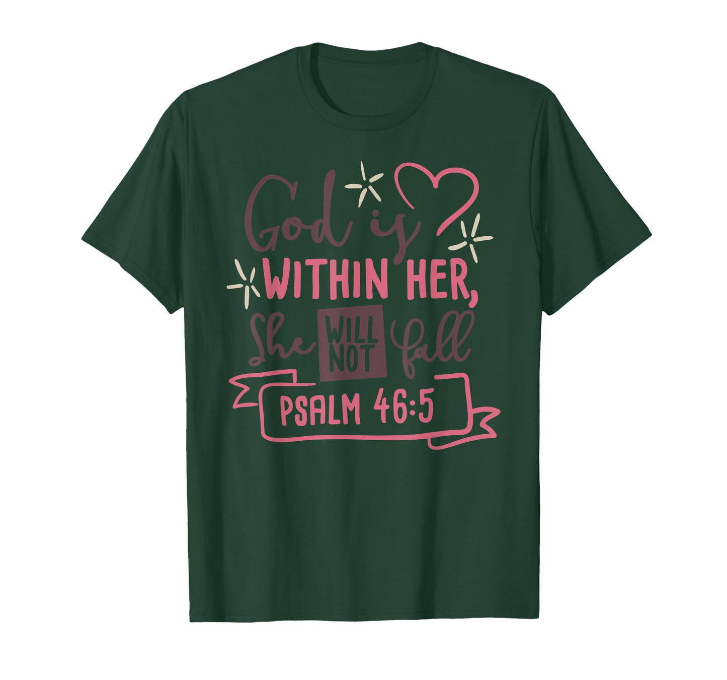 God Is Within Her She Will Not Fall T Shirt Psalm 46:5 Tee T-Shirt