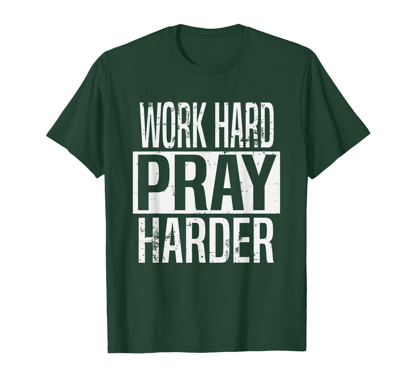 Work Hard Pray Harder Christian Religion T-Shirt