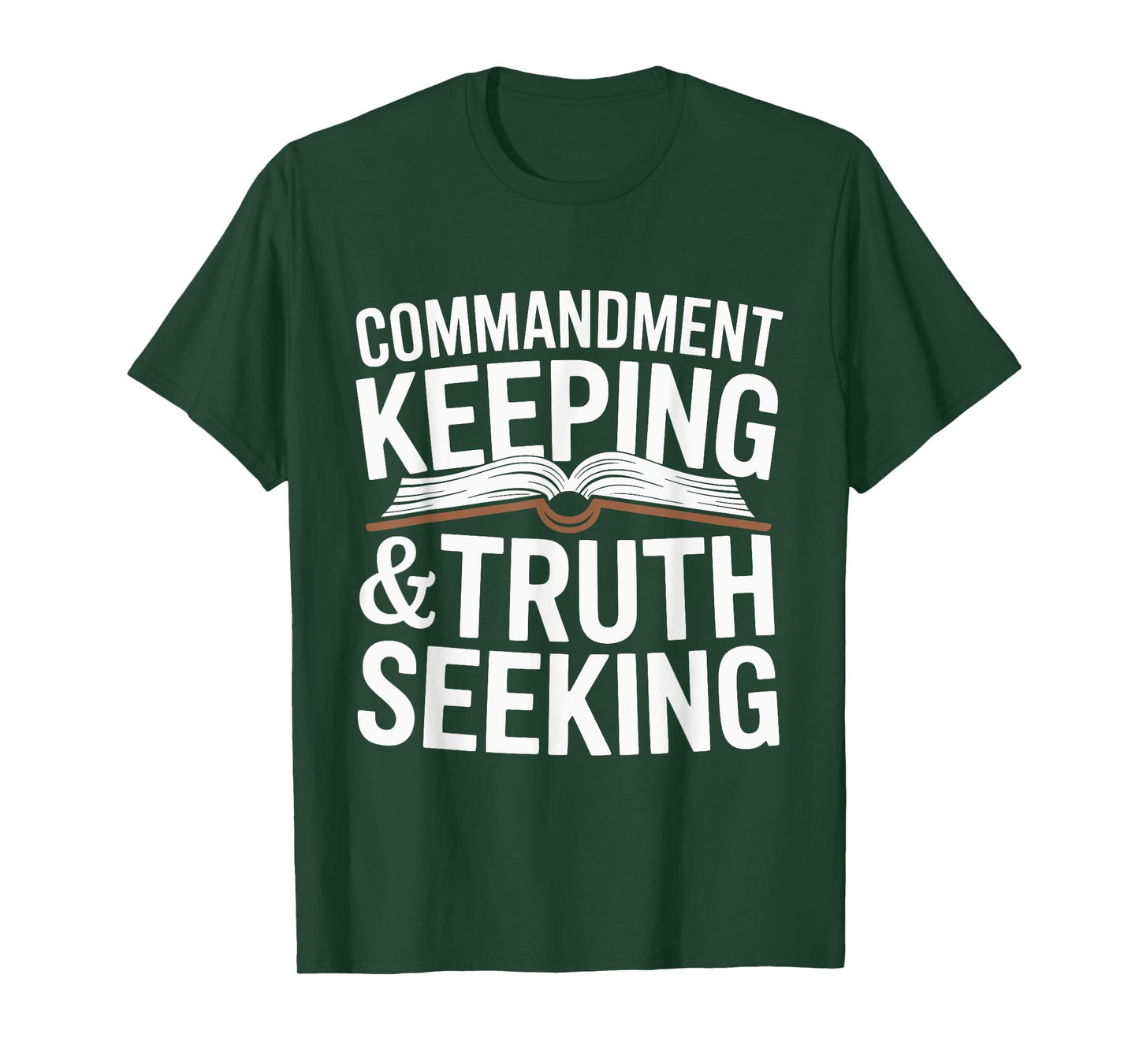 Commandment Keeping & Truth Seeking T-Shirt