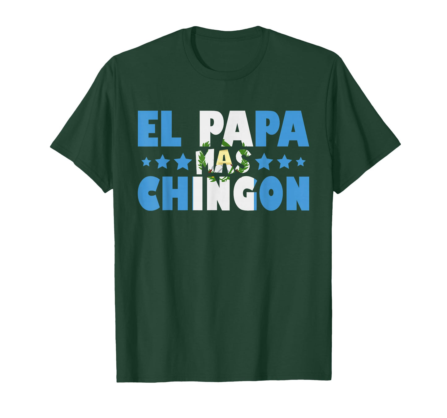 El Papa Mas Chingon Guatemala Flag Father's Day Latino Dad T-Shirt