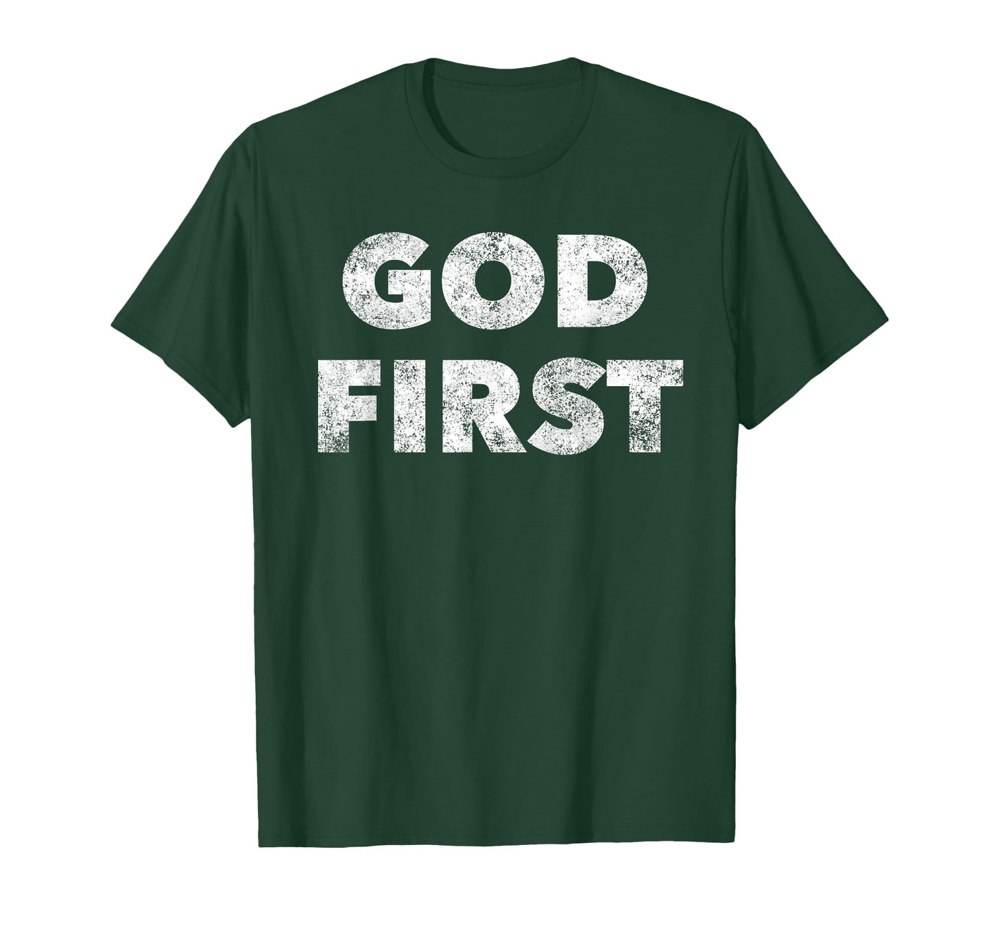 God First - Christian Faith Saying T-Shirt