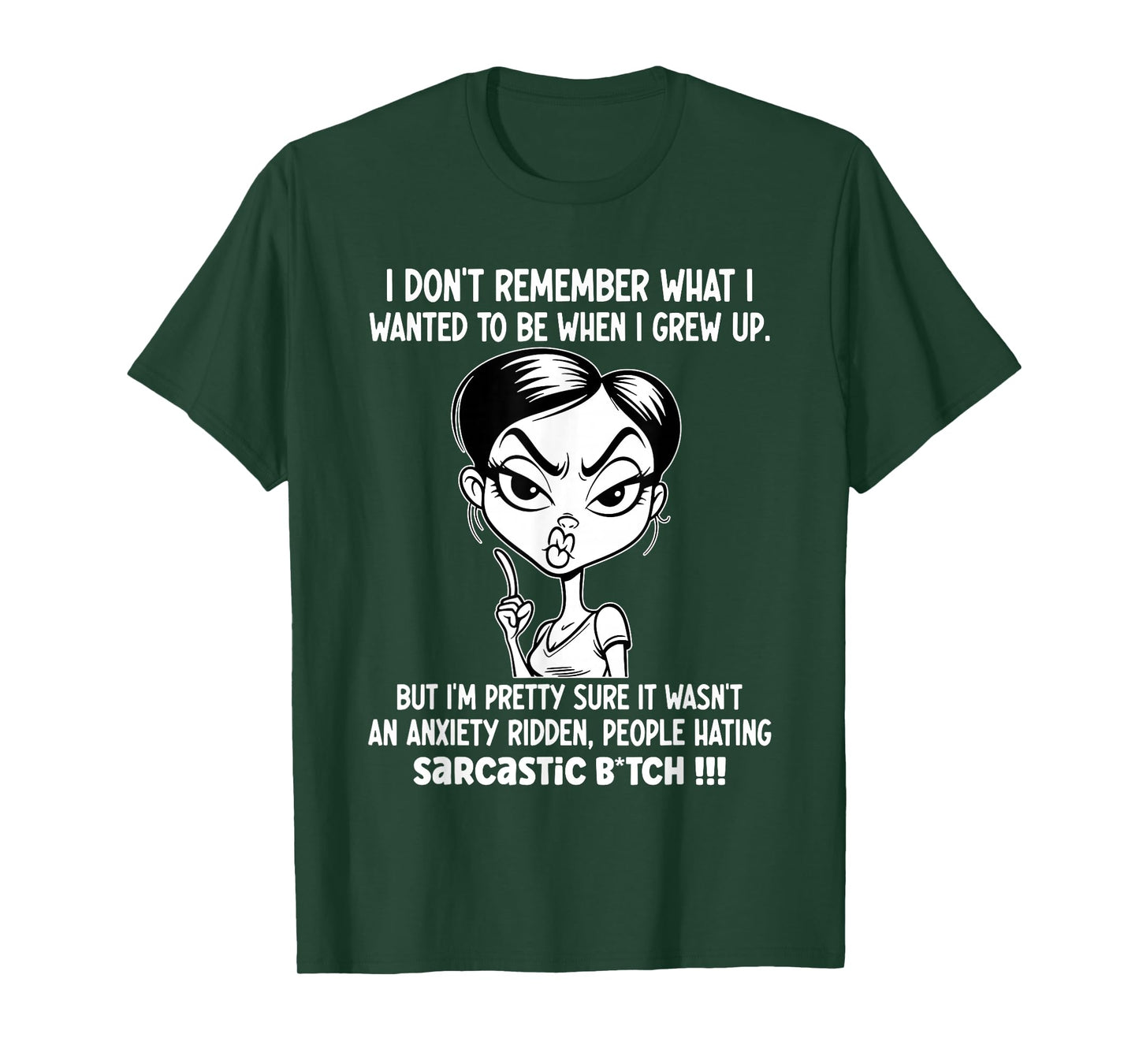 I Don't Remember What I Wanted to Be When I Grew Up T-Shirt