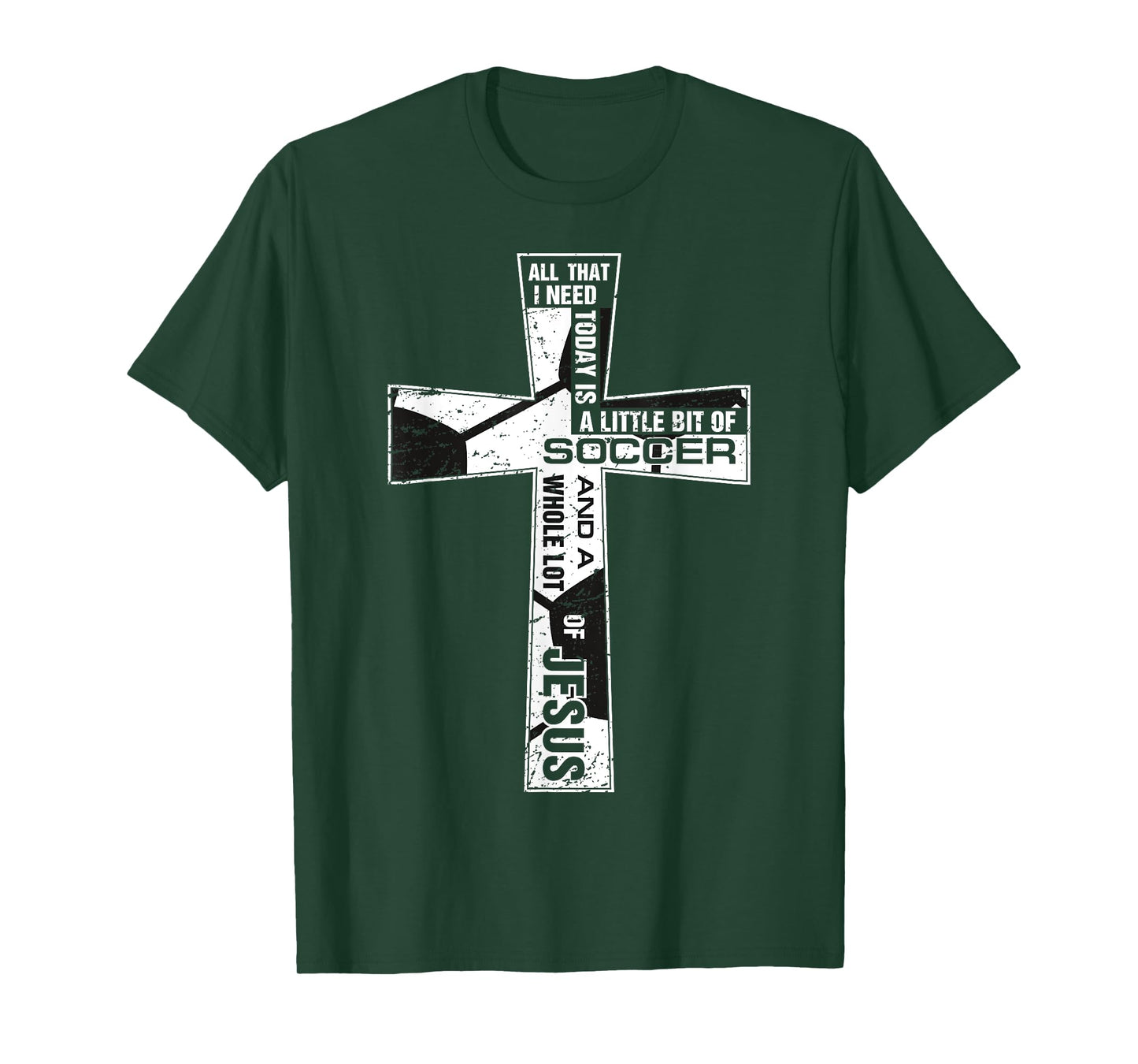 Christian Cross Soccer Art All That I Need Is Soccer & Jesus T-Shirt