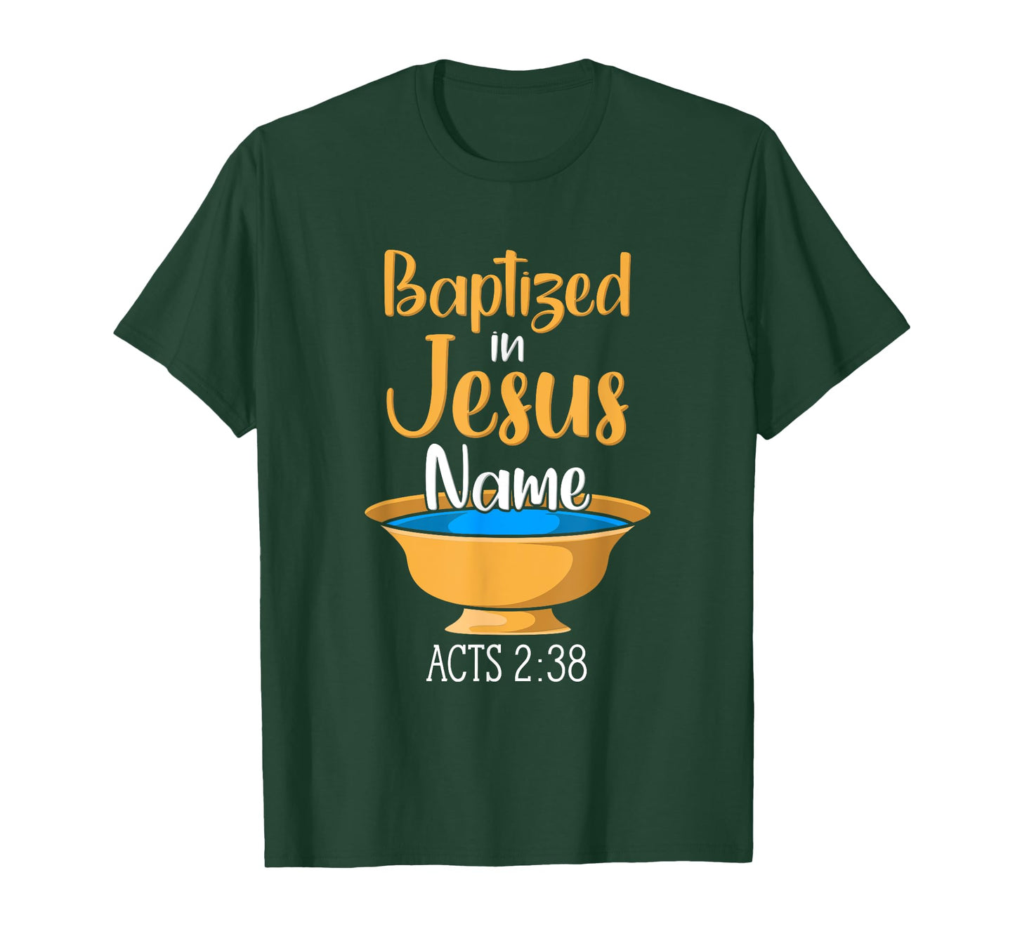 CHRISTIAN BAPTISM Baptized in Christ Acts 2:38 T-Shirt