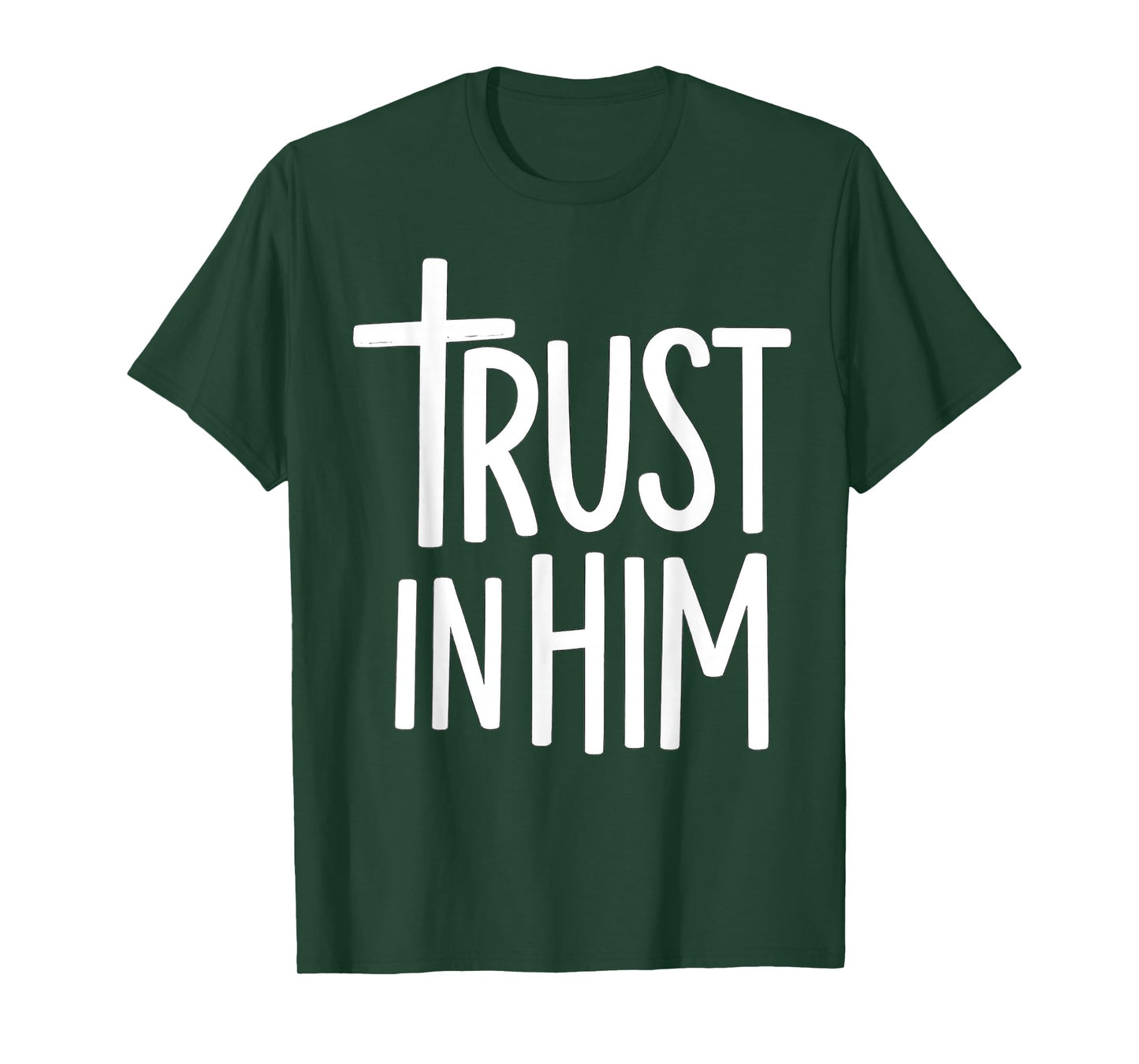 Inspirational Christian Saying - Jesus Christ T-Shirt