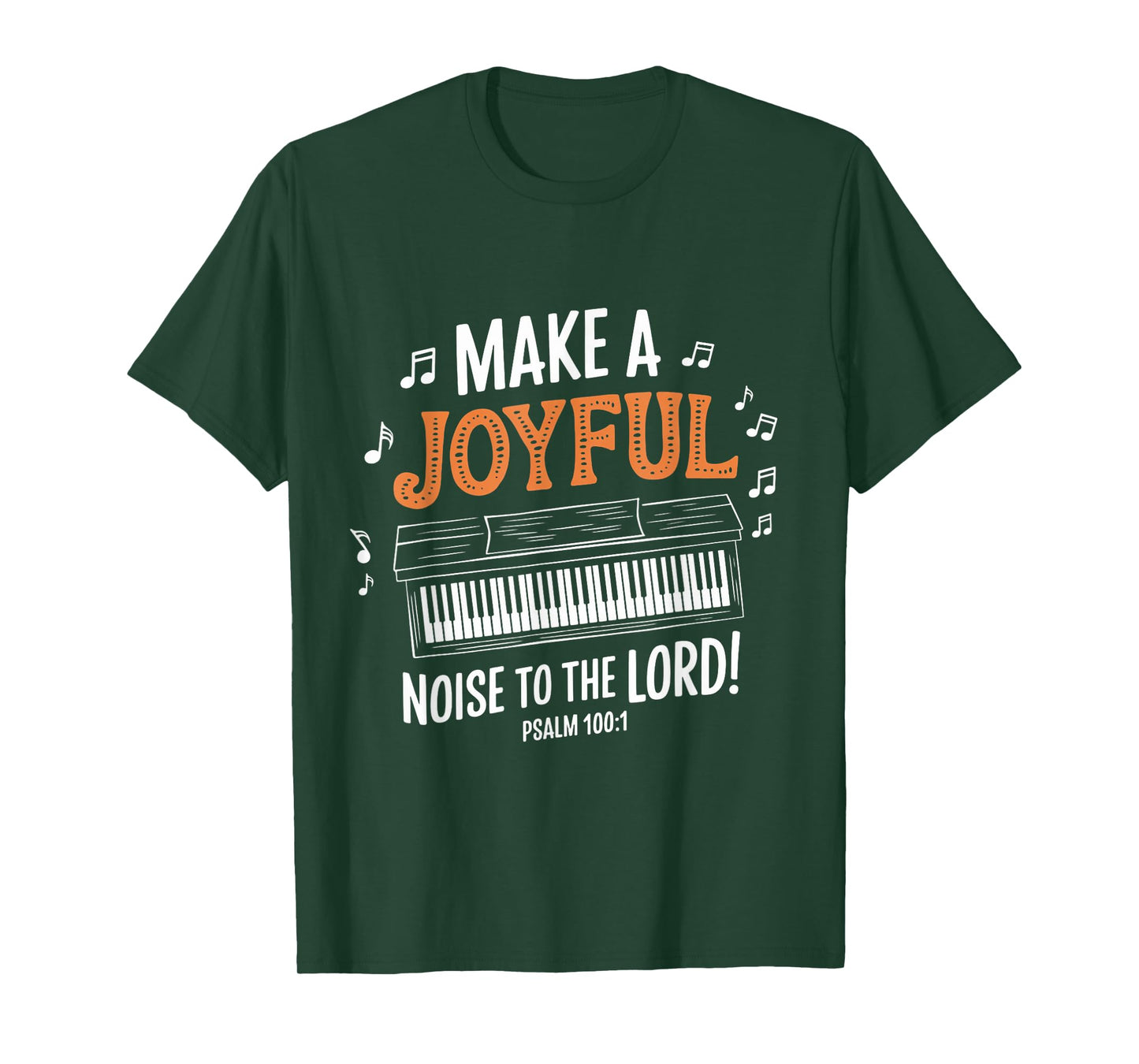 Psalm 100:1 Music Pianist Piano Christian Faith Bible Verse T-Shirt