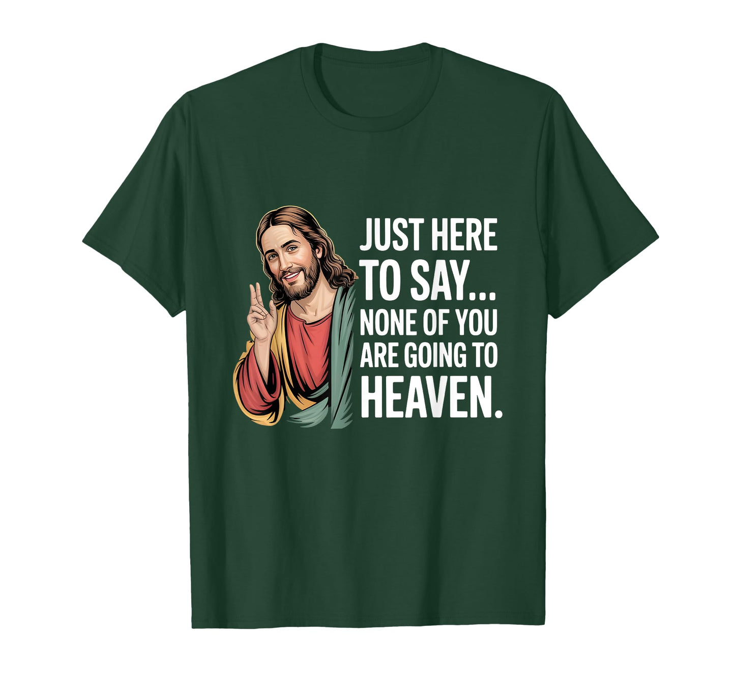 Funny Jesus Meme Quote Christian Humor Just Here to Say T-Shirt