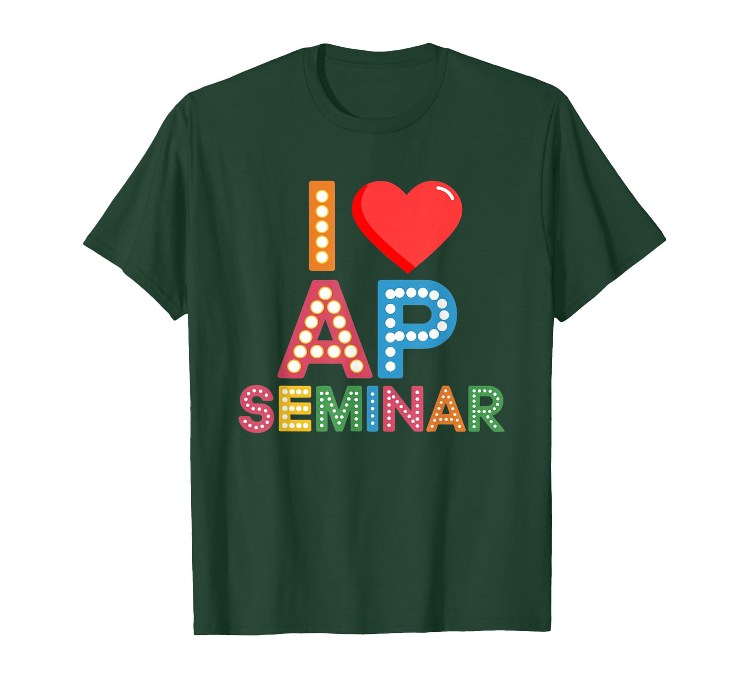 I Love AP Seminar AP Class heart AP Seminar T-Shirt