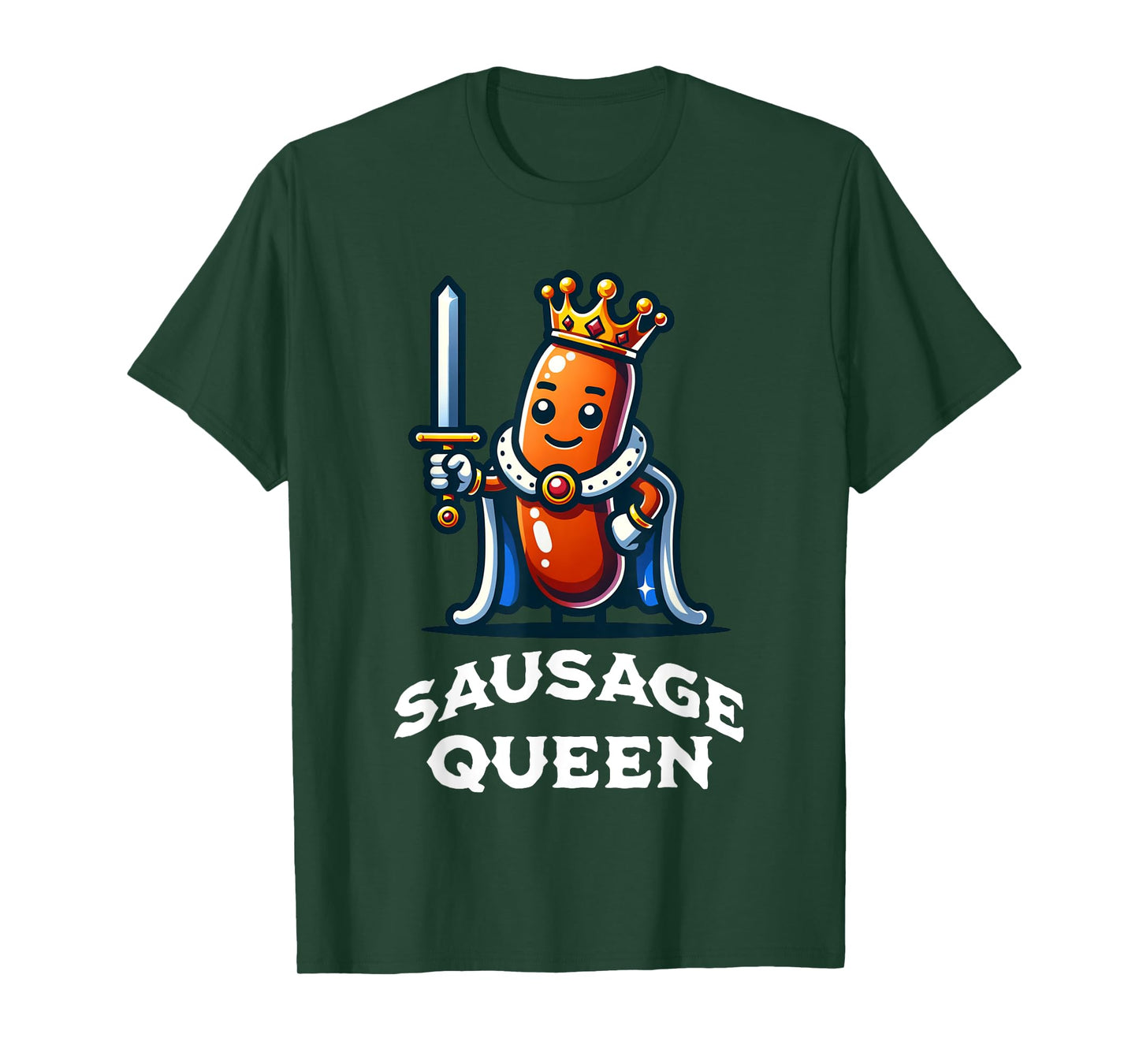 Sausage Queen Funny Quote Sausage Lover T-Shirt