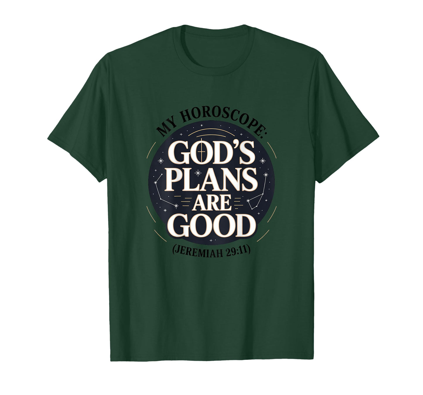Christian God's Plans are Good Belief Strength Faith T-Shirt