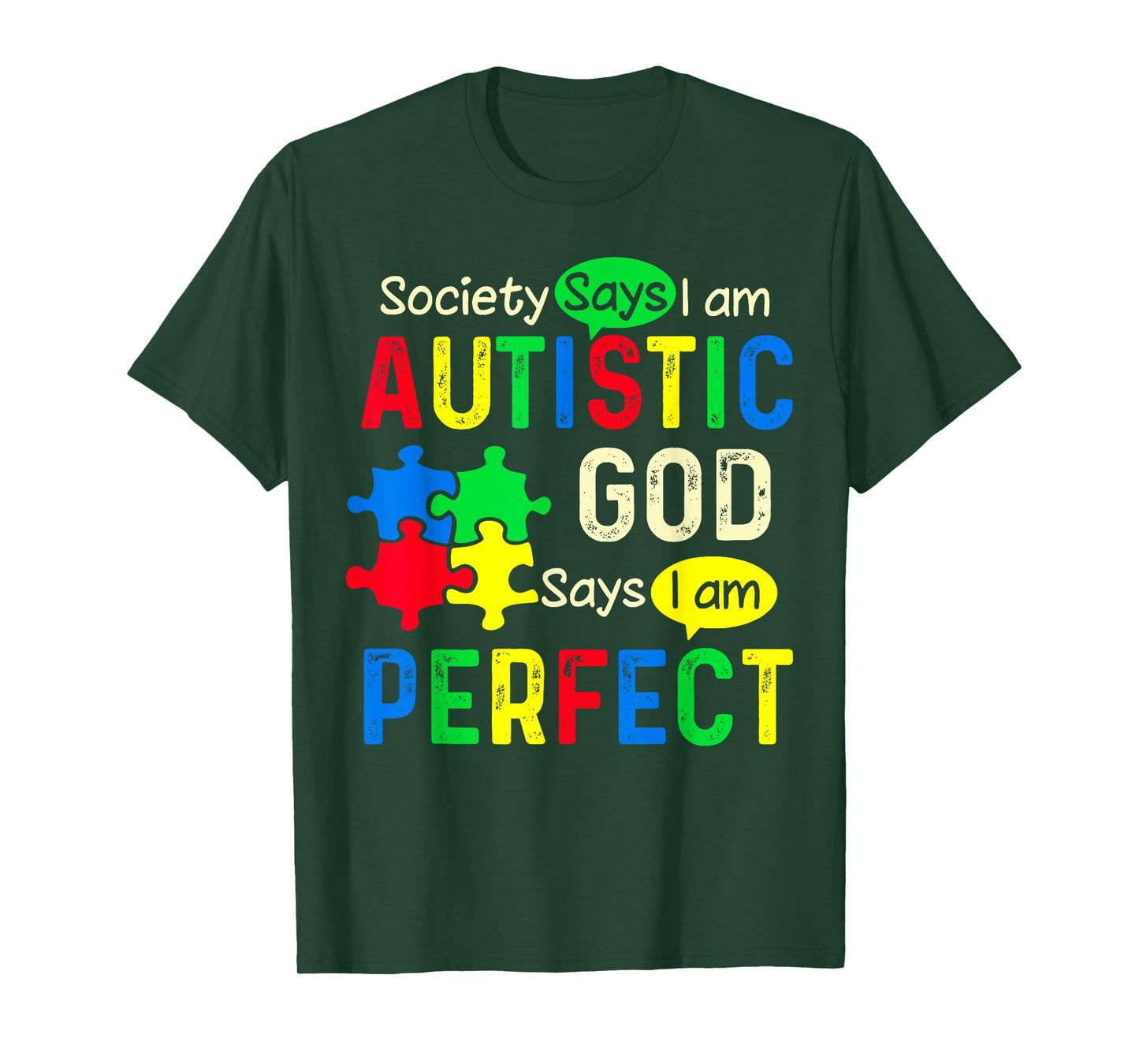 Society Says I Am Autistic God Says I Am Perfect Autism T-Shirt