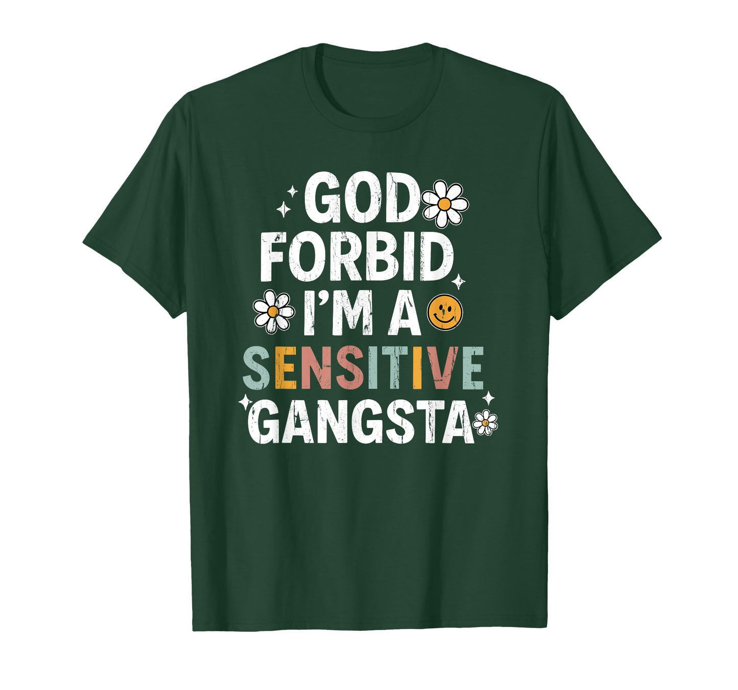 God Forbid I'm A Sensitive Gangsta, Sensitive Gangsta T-Shirt