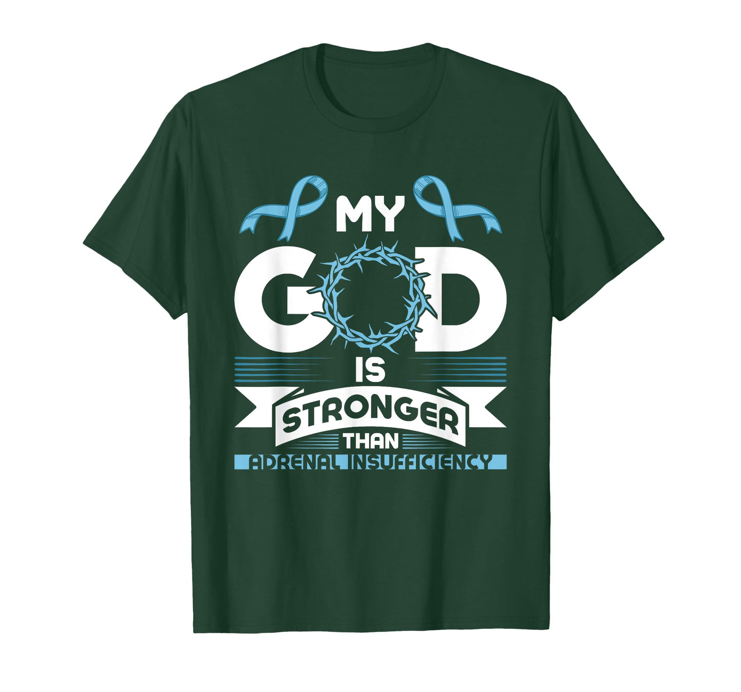 My God is Stronger than Adrenal Insufficiency Awareness T-Shirt