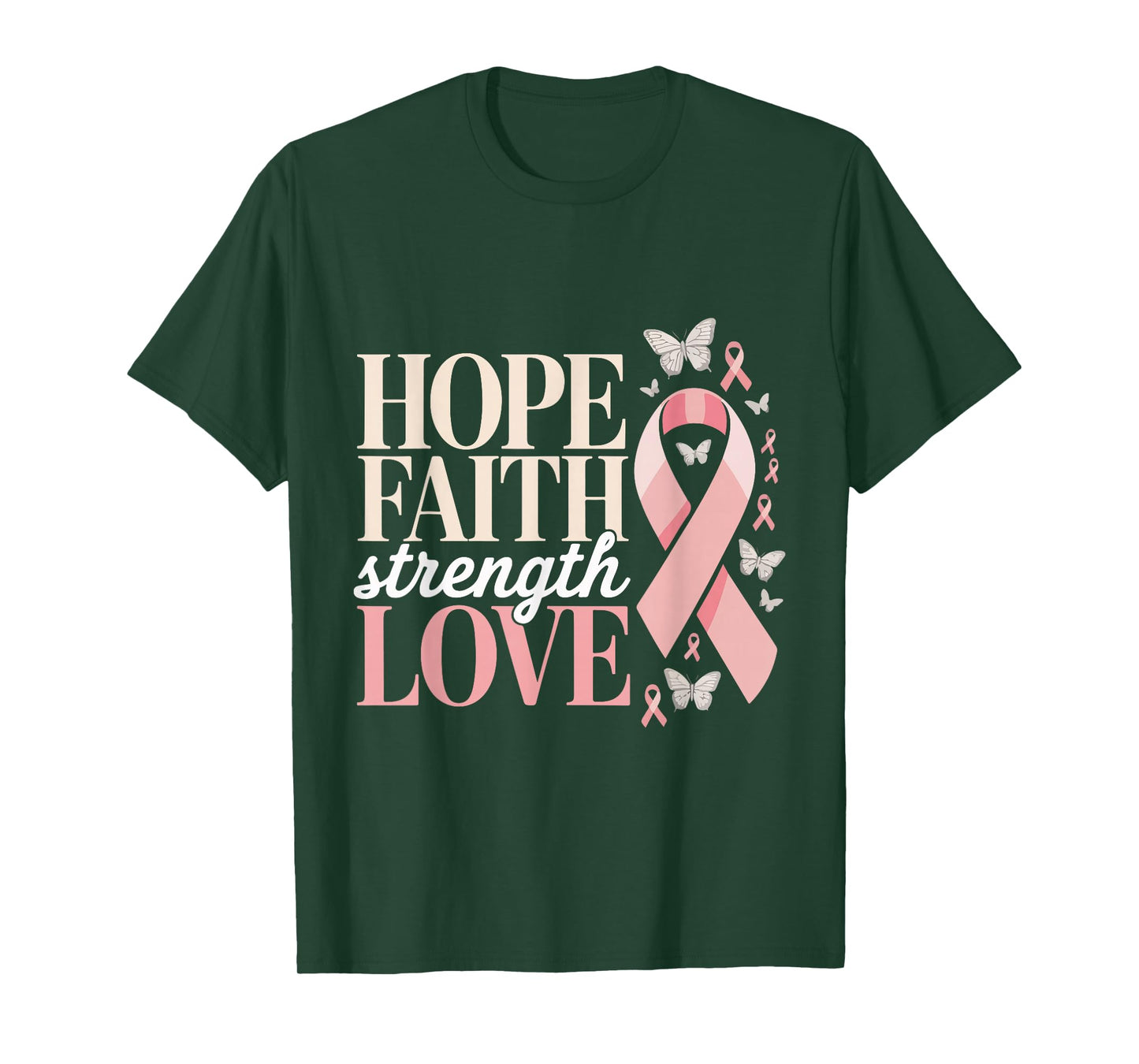 Hope Faith Strength Love Breast Cancer Awareness Support T-Shirt
