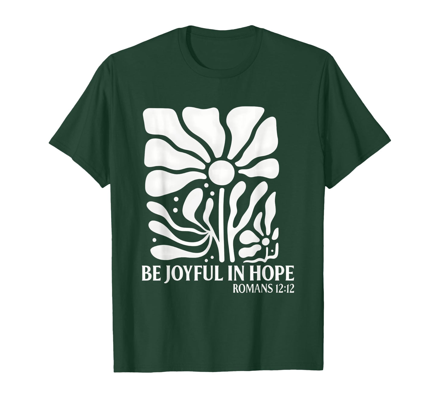 Be Joyful In Hope Boho Floral Flowers Bible Verse Christian T-Shirt