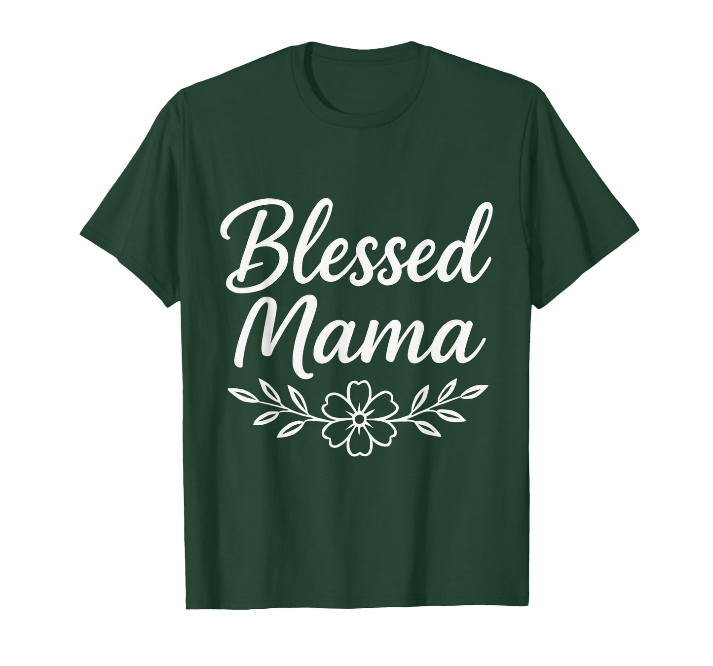 Blessed Mama Floral Motherhood Mom Life Christian Faith T-Shirt