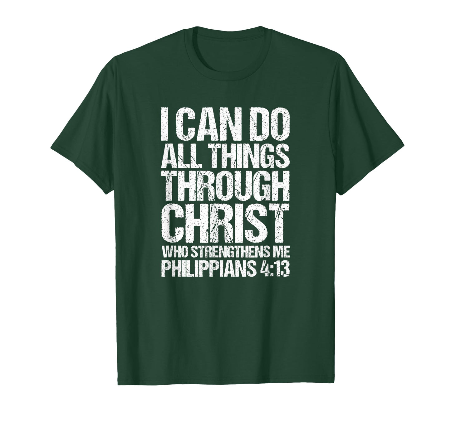 I Can Do All Things Through Christ Who Strengthens Me Shirt T-Shirt