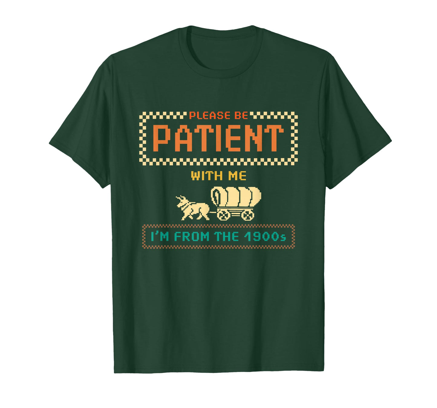 Please Be Patient With Me I'm From the 1900s vintage Funny T-Shirt