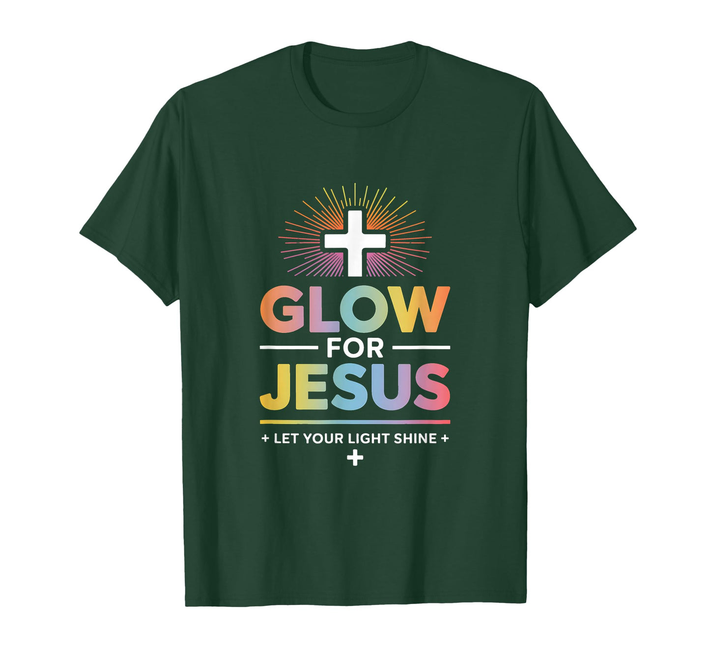 Glow for Jesus-Let your Light-Shine T-Shirt T-Shirt