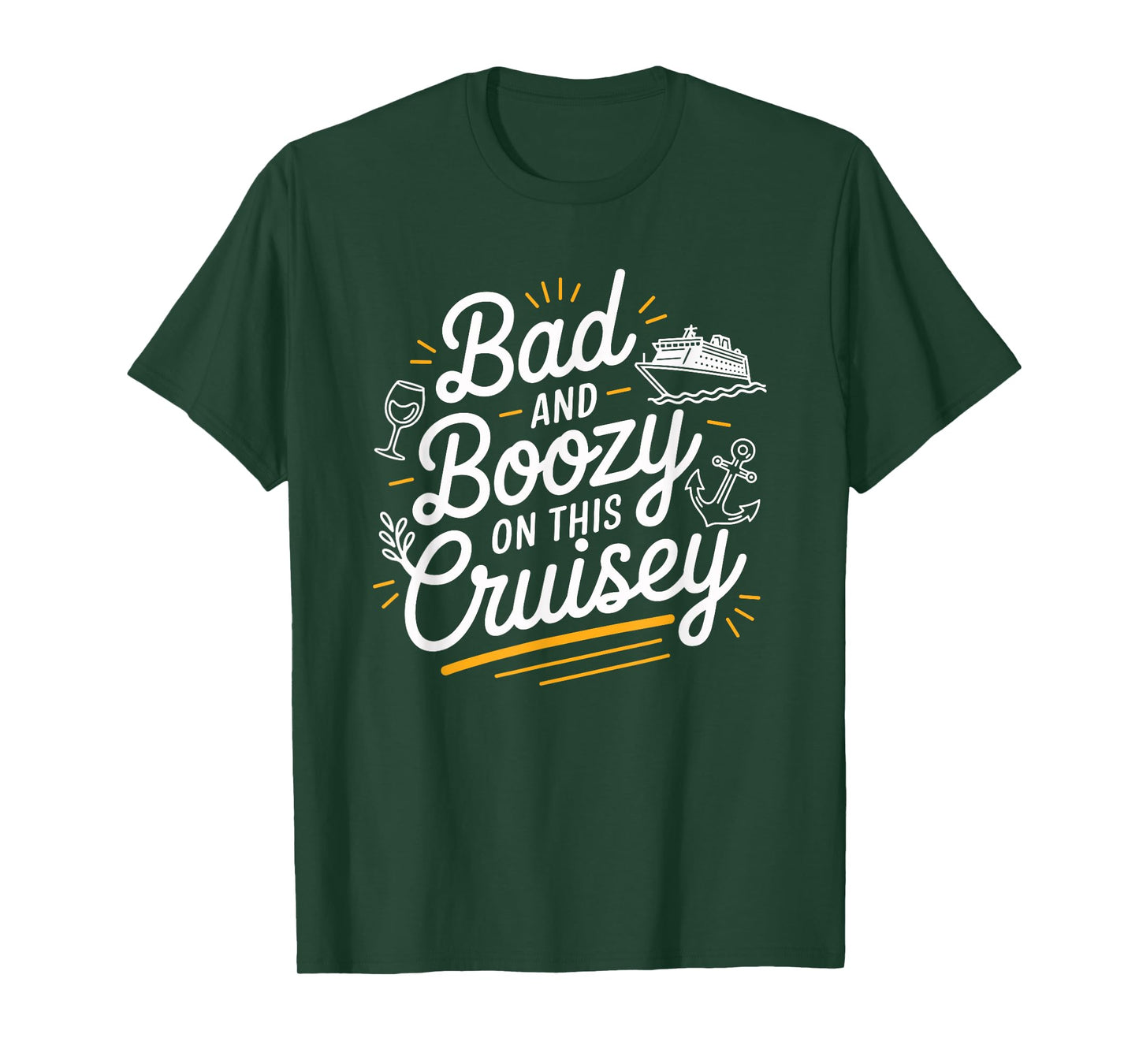 Bad Boozy On This Cruisey Funny Cruise Trip T-Shirt